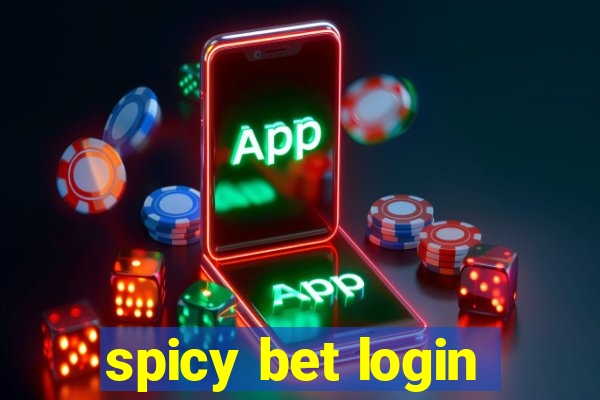 spicy bet login